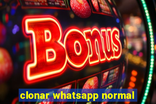 clonar whatsapp normal